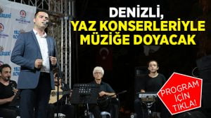 Denizli, Yaz Konserleri ile müziğe doyacak