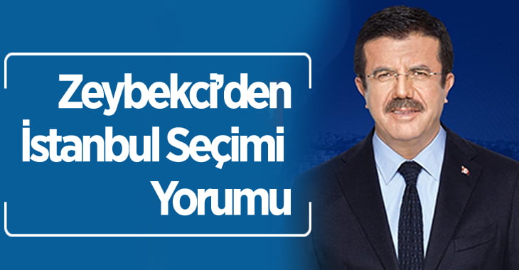 Zeybekci’den İstanbul Seçimi Yorumu