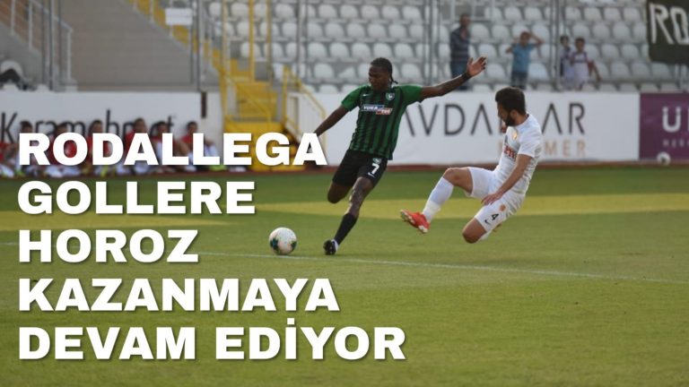 Rodallega atıyor, Horoz kazanıyor