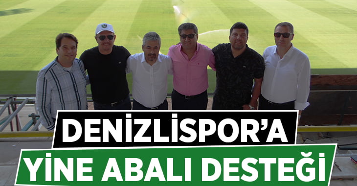 Denizlispor’a yine Abalı Desteği