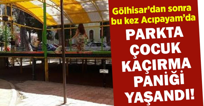 Parkta çocuk kaçırma paniği yaşandı!