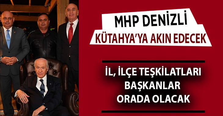 MHP Denizli’den Kütahya’ya çıkarma