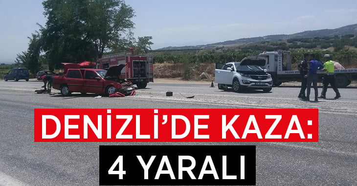 Denizli’de trafik kazası: 4 yaralı