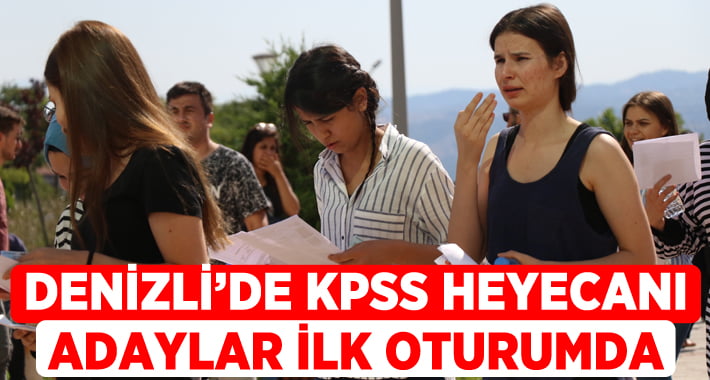 Denizli’de KPSS heyecanı