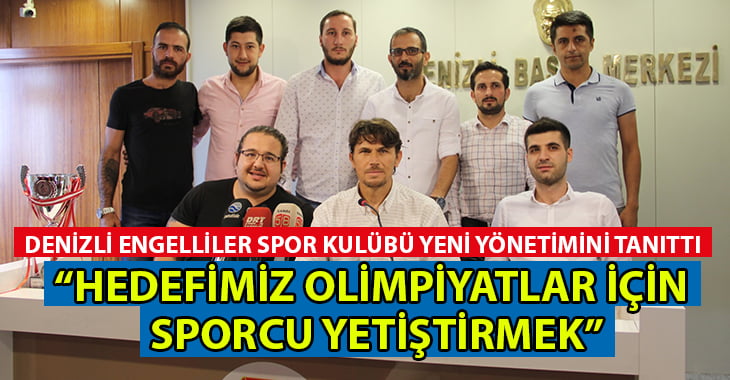 Denizli Engelliler Spor Kulübü yeni yönetimini tanıttı