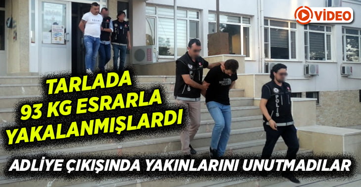 93 kilo esrarla yakalanan şahıslardan ikisi tutuklandı