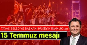 Başkan İnamlık’tan 15 Temmuz mesajı