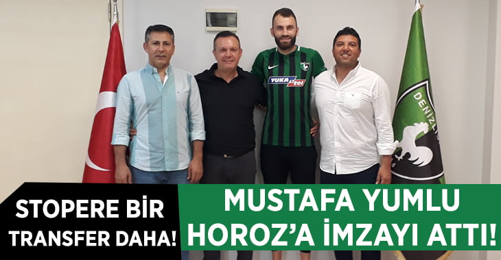 Mustafa Yumlu Yukatel Denizlispor’da!