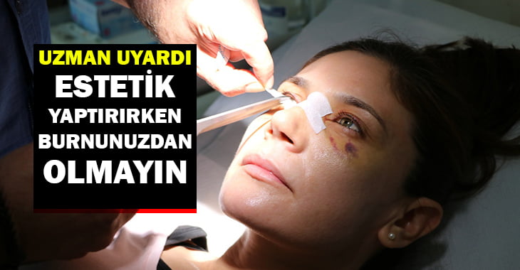 Uzmanından burun estetiği uyarısı