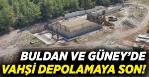 Buldan ve Güney’de vahşi depolamaya son veriliyor