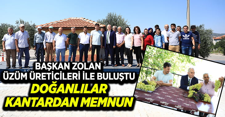 Başkan Osman Zolan, üzüm üreticileri ile bir araya geldi