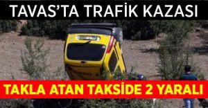 Tavas’ta taksi takla attı: 2 yaralı