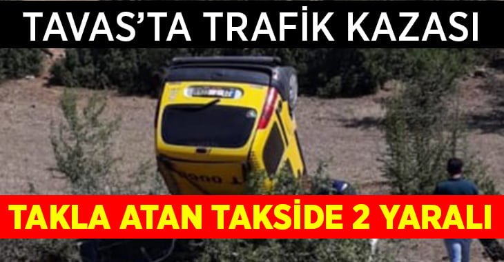 Tavas’ta taksi takla attı: 2 yaralı