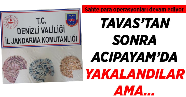 Acıpayam’da sahte para operasyonu