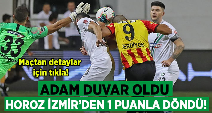 Adam duvar oldu.. Horoz İzmir’den 1 Puanla Döndü!