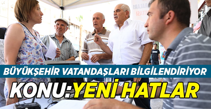 Büyükşehir vatandaşları bilgilendiriyor