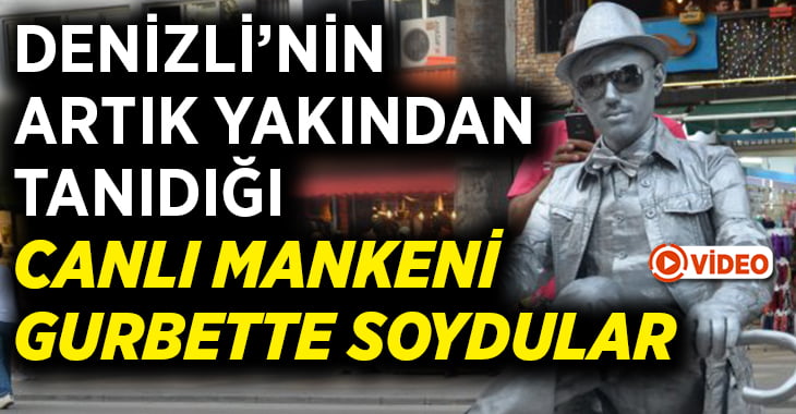 Denizlili canlı mankeni soydular