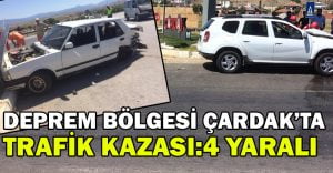 Deprem Bölgesi Çardak’ta trafik kazası:4 yaralı