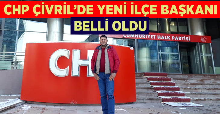 CHP Çivril İlçe Başkanı Seyhan oldu