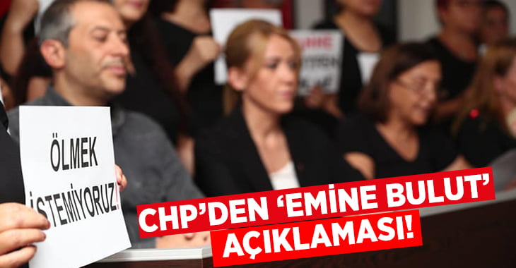 CHP Denizli’den ‘Emine Bulut’ Açıklaması