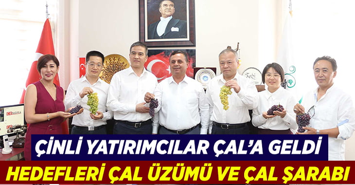 Çinli yatırımcılar Çal’ı ziyaret etti