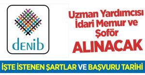 DENİB 3 personel alacak, İşte şartlar…