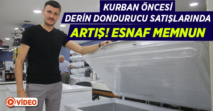 Kurban Bayramı öncesi derin dondurucu satışlarında artış