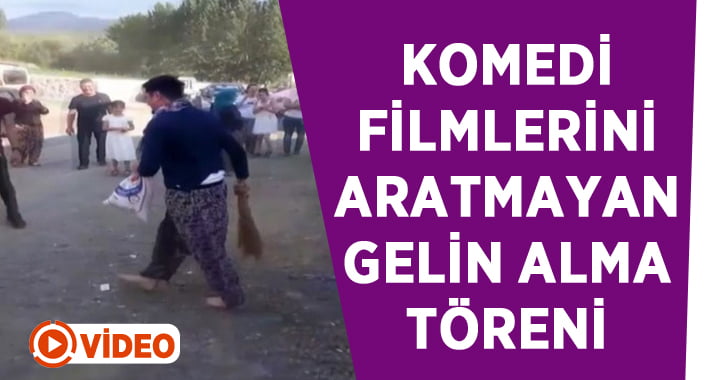 Denizli’de komedi filmleri aratmayan gelin alma töreni