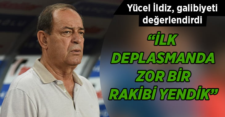 Yücel İldiz, Antalyaspor galibiyetinin ardından konuştu