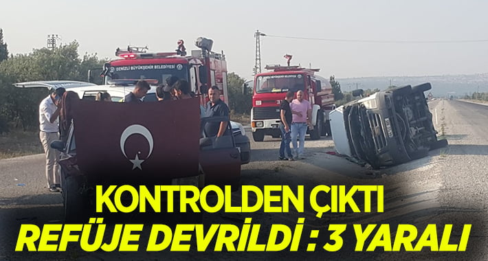 Denizli’de trafik kazası: 3 yaralı