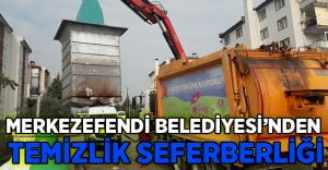 Merkezefendi Belediyesi’nde temizlik seferberliği