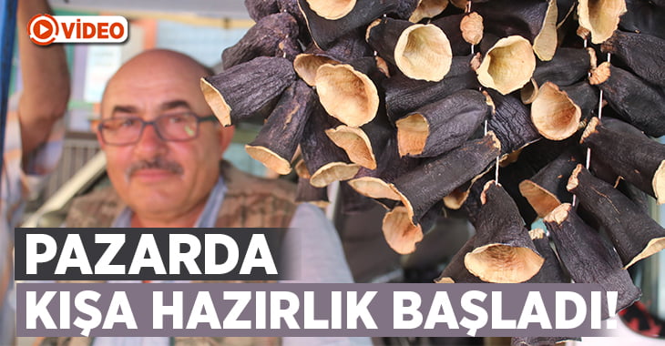 Pazarda kışa hazırlık başladı!