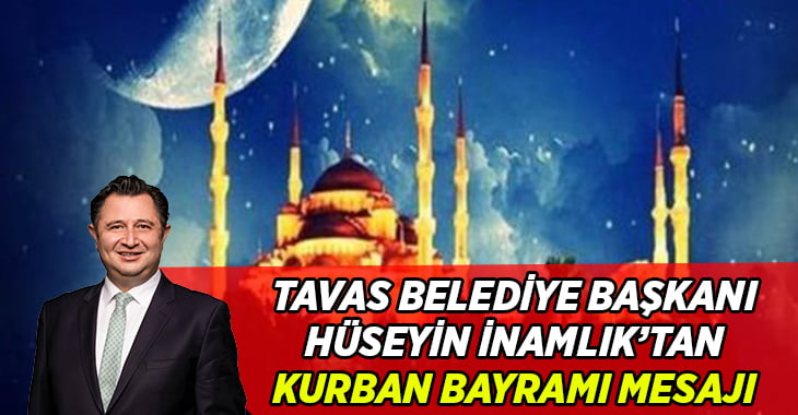 Başkan İnamlık’tan Kurban Bayramı mesajı