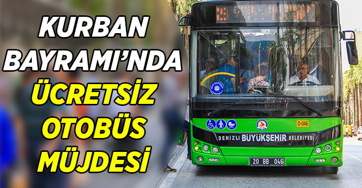 Kurban Bayramı’nda ücretsiz otobüs müjdesi