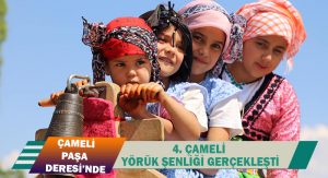 4. Çameli Yörük Şenliği gerçekleşti