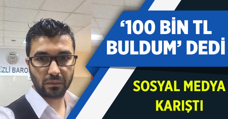 Sosyal medyada 100 bin TL paylaşımı güldürdü