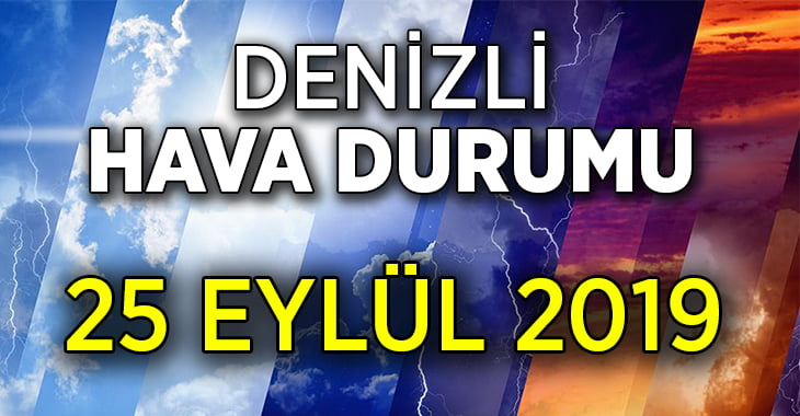 (Güncel) Denizli hava durumu