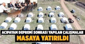 Acıpayam depremi sonrası yapılan çalışmalar masaya yatırıldı