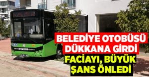 Denizli belediye otobüsü dükkana girdi