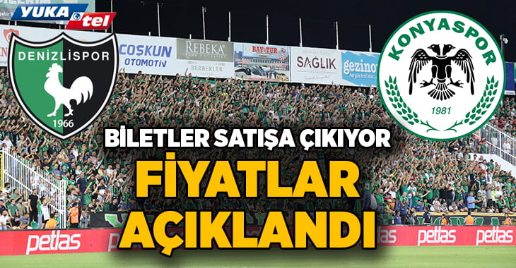 YUKATEL Denizlispor-Konyaspor bilet fiyatları açıklandı