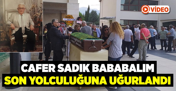 İş adamı Cafer Sadık Bababalım toprağa verildi