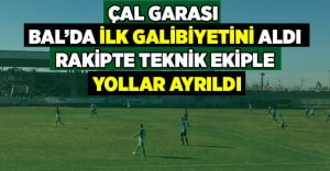 Çal Garası ilk galibiyetini aldı, rakip teknik ekiple yollar ayrıldı