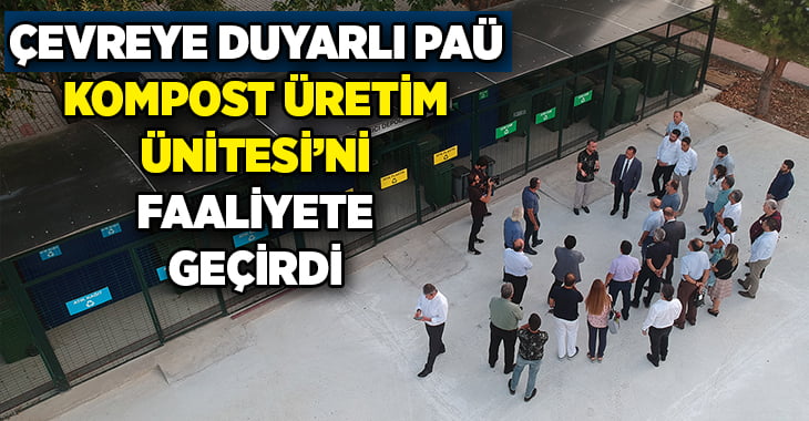 PAÜ, Çevreye Duyarlı Projeleri Hayata Geçirmeye Devam Ediyor