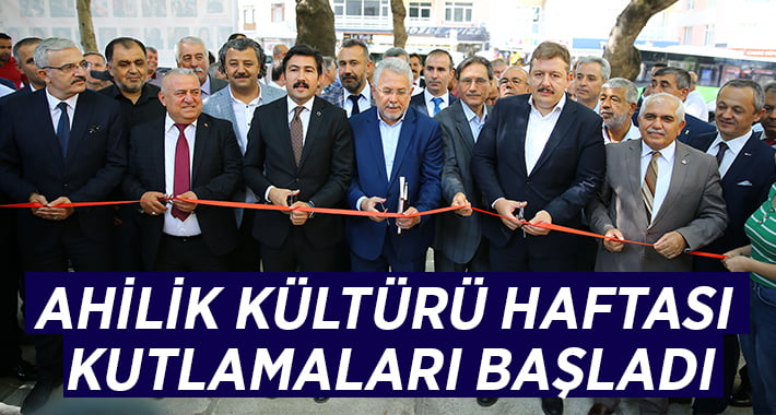 Ahilik Kültürü Haftası kutlamaları başladı