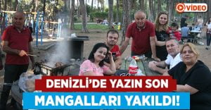 Denizli’de yazın son mangalları yakıldı!