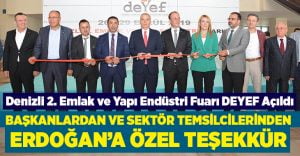 Denizli 2. Emlak ve Yapı Endüstri Fuarı DEYEF Açıldı