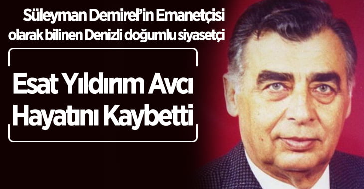 Denizlili siyasetçi hayatını kaybetti!