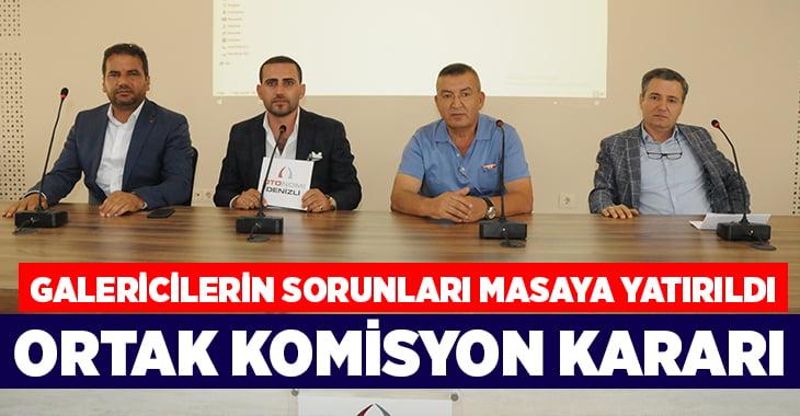 Denizli’de galericilerin sorunları masaya yatırıldı