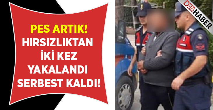 İki kez yakalandı.. İkisinde de serbest kaldı!