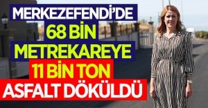 Merkezefendi’ye 11 bin ton asfalt döküldü